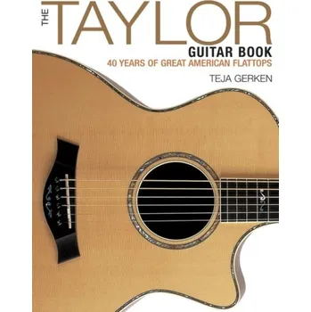 Taylor Guitar Book - Gerken, Teja