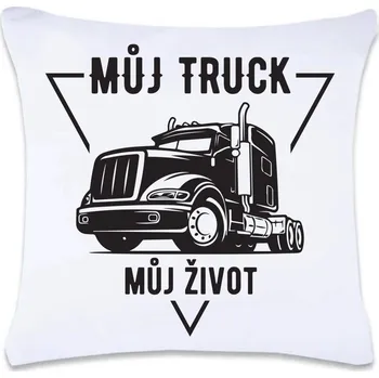 Dekorativní polštářek DOBRÝ TRIKO Polštář s potiskem 40 x 40 cm Můj truck můj život Oboustranný tisk: NE