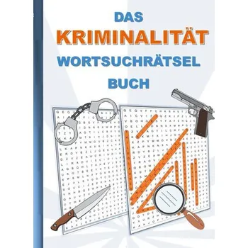 DAS KRIMINALITÄT WORTSUCHRÄTSEL BUCH - Gagg, Brian