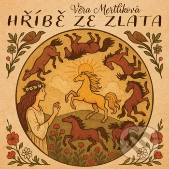Hříbě ze zlata - Věra Mertlíková Tympanum
