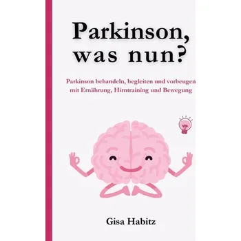 Parkinson, was nun? - Habitz, Gisa