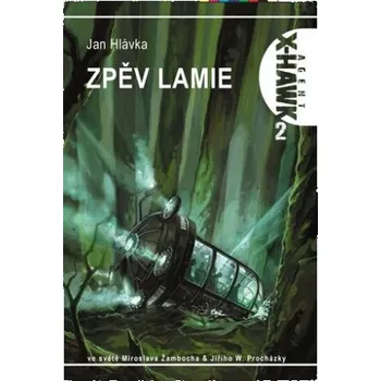 Beletrie pro dospělé Zpěv lamie X-HAWK 2 - Jan Hlávka