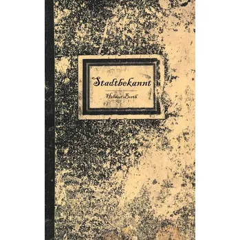 Stadtbekannt - Borth, Helmut