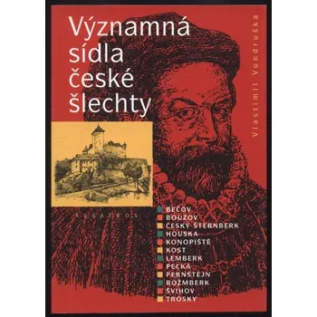 Vondruška, Vlastimil - Významná sídla české šlechty