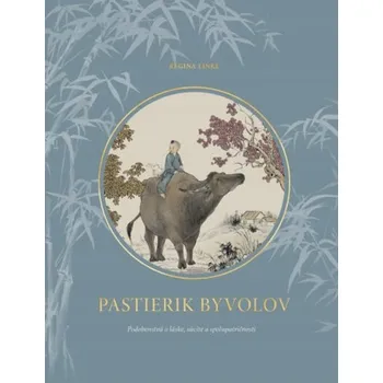 Umění Pastierik byvolov - Regina Linke