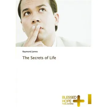 The Secrets of Life - Green, Raymond James