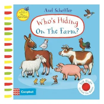 První čtění Who's Hiding On The Farm? (SCHEFFLER AXEL)(Leporelo)