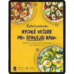 Restart jídelníčku: Rychlé večeře pro štíhlejší ráno - Kristýna Ostratická, Monika Divišová (2025) [E-kniha]
