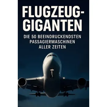 Příroda Flugzeug-Giganten - Alice Schmidt
