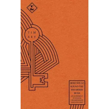 Here We Go Round the Mulberry Bush (Tim Key)(Brožovaná)