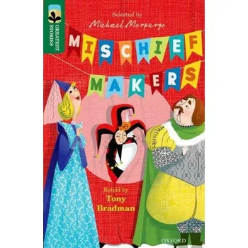 Anglický jazyk Oxford Reading Tree TreeTops Greatest Stories: Oxford Level 12: Mischief Makers (Tony Bradman)(Brožovaná)