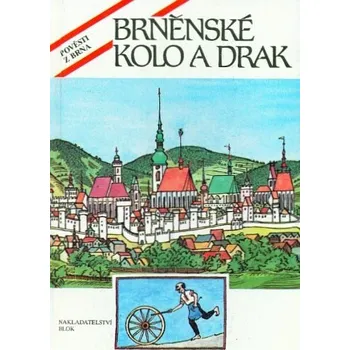 Pohádka Marta Šrámková Brněnské kolo a drak Stav: Použité zboží - běžné opotřebení