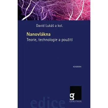 Umění Nanovlákna kol.;David Lukáš