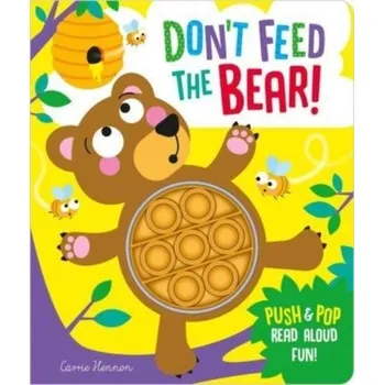První čtění Don't Feed the Bear! - Clare, Michelle