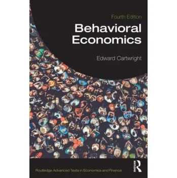 Behavioral Economics - Cartwright, Edward (University of Kent, UK) [EN] (2024, Brožovaná, Taylor & Francis Ltd)