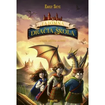 Tajomná dračia škola 6: Vzbura dračích jazdcov - Skye, Emily