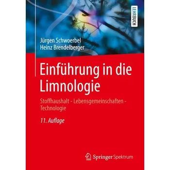 Příroda Einführung in die Limnologie - Schwoerbel, Jürgen [DE] (2022, Brožovaná / brožovaná, Springer-Verlag GmbH)
