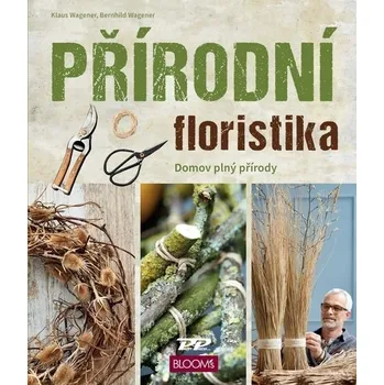 Umění Přírodní floristika Klaus Wagener