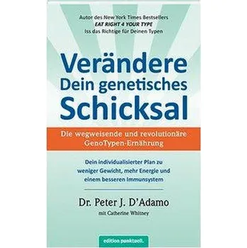 Verändere Dein genetisches Schicksal - D'Adamo, Peter J.