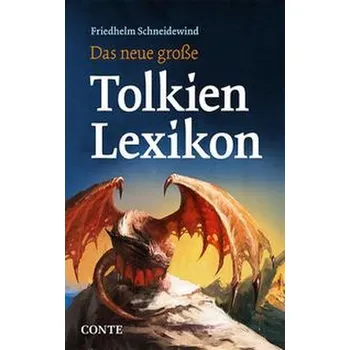 Das neue große Tolkien Lexikon - Schneidewind, Friedhelm