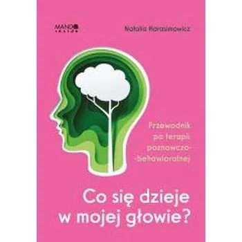 Co się dzieje w mojej głowie? - Natalia Harasimowicz