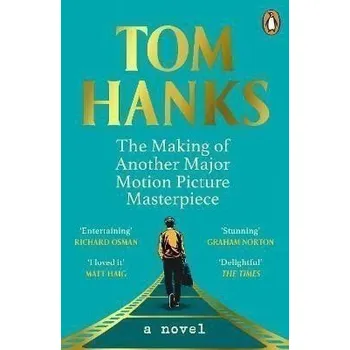 The Making of Another Major Motion Picture Masterpiece brožovaná Tom Hanks DN00491293