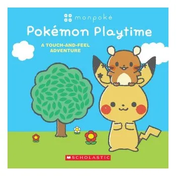 První čtění Pokémon Playtime: A Touch and Feel Adventure (Monpoké Board Book) (Scholastic)(Leporelo)