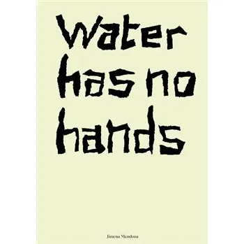 Umění Water has no hands