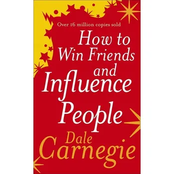 Umění How to Win Friends and Influence People Dale Carnegie