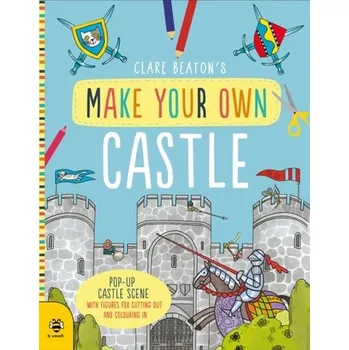Make Your Own Castle - Beaton, Clare