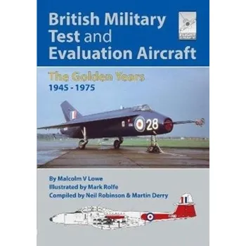 Flight Craft 18: British Military Test and Evaluation Aircraft - Paterson, Neil; Robinson, Adam; Brylewski, Robin