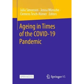 Ageing in Times of the COVID-19 Pandemic
