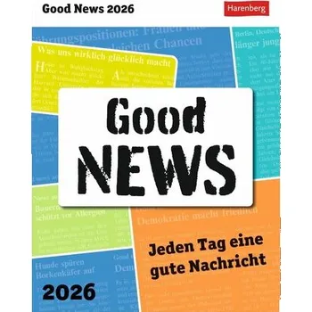 Good News Tagesabreißkalender 2026 - Jeden Tag eine gute Nachricht - Kasper, Arnim