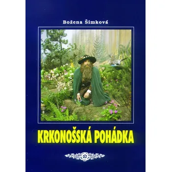 Pohádka Božena Šimková Krkonošská pohádka Stav: Použité zboží - běžné opotřebení