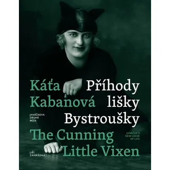 Umění Káťa Kabanová a Příhody lišky Bystroušky / Káťa Kabanová and The Cunning Little Vixen