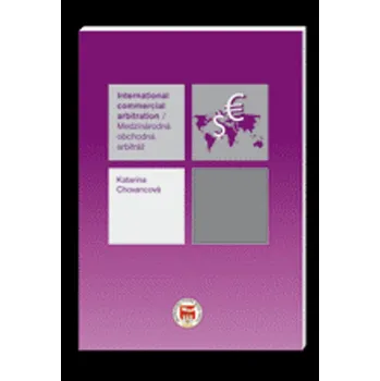 Medzinárodná obchodná arbitráž - Katarína Chovancová