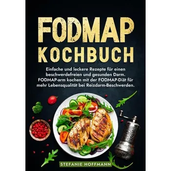 Fodmap Kochbuch - Hoffmann, Stefanie [DE] (2024, Brožovaná, via tolino media)