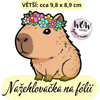 Nažehlovačky na fólii Nažehlovačka na fólii, KAPYBARA - s věnečkem, 1 kus Zvolte VELIKOST motivu ZDE:: Větší