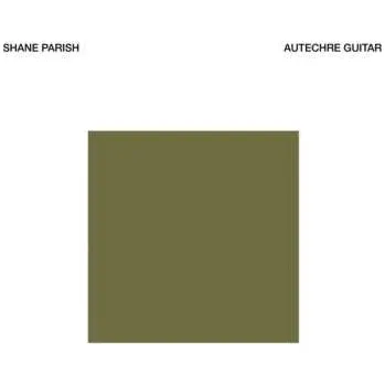 Zahraniční hudba CD Shane Parish: Autechre Guitar 2026