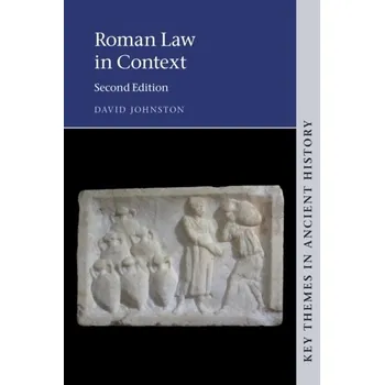 Populárně naučná literatura pro dospělé Roman Law in Context - Johnston, David [EN] (2022, Brožovaná, Cambridge University Press)