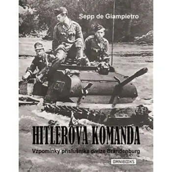 Hitlerova komanda - Sepp de Giampietro