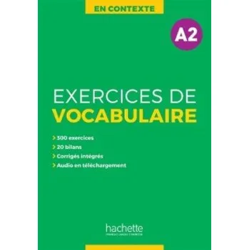 Francouzský jazyk En Contexte A2 Exercices de vocabulaire + audio + corrigés