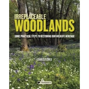 Irreplaceable Woodlands - Flower, Charles