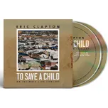 To Save A Child Eric Clapton CD