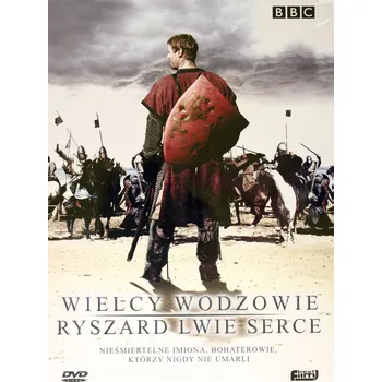 Wielcy Wodzowie: Ryszard Lwie Serce DVD