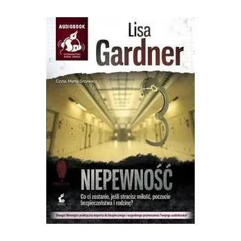 Niepewność. Audiobook Lisa Gardner