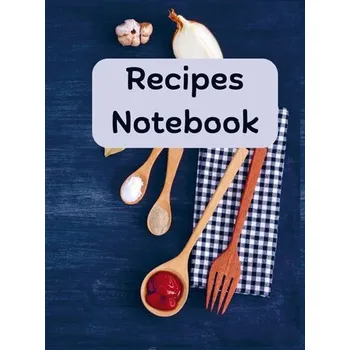 Rezept-Notizbuch: Rezeptbuch zum Eintragen der eigenen Rezepte, Rezeptnotizbuch - Sabrina Fox