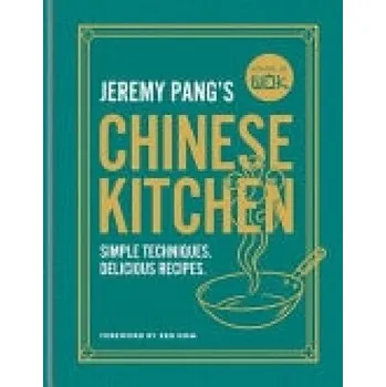 School of Wok: Jeremy Pang's Chinese Kitchen - Pang, Jeremy