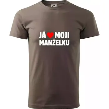 Pánské tričko Já miluju svojí manželku - Klasické pánské triko vyšší gramáže - 4XL ( Army )