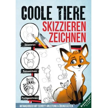 Encyklopedie Coole Tiere zeichnen und skizzieren lernen (für Kinder ab 10 & Anfänger) - Bravo, Birgit